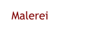 Malerei