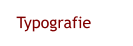 Typografie