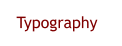 Typography